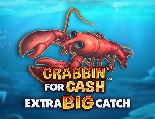 Crabbin For Cash Extra Big Catch